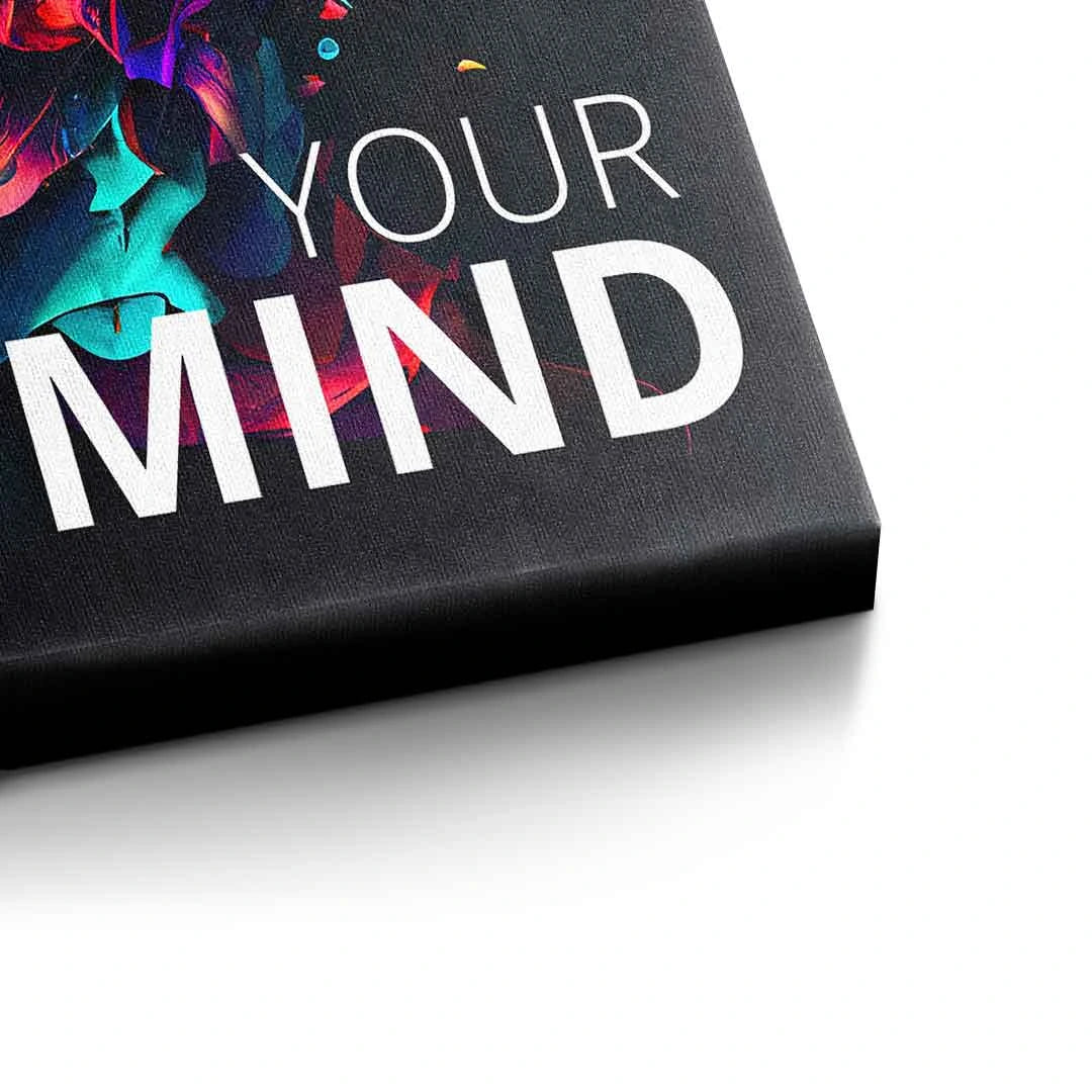 YOUR ONLY LIMIT IS YOUR MIND